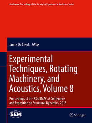 cover image of Experimental Techniques, Rotating Machinery, and Acoustics, Volume 8